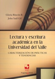 Lectura y escritura académica en la Universidad del Valle. Caracterización de prácticas y tendencias