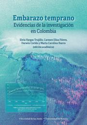 Embarazo temprano: evidencias de la investigación en Colombia