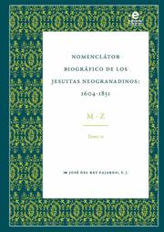 Nomenclator biográfico de los jesuitas neogranadinos : 1604-1831