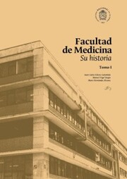 Facultad de Medicina: su historia - Cover