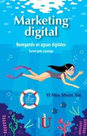 Marketing digital: Navegando en aguas digitales, sumérgete conmigo