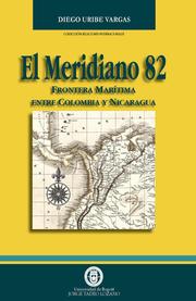El meridiano 82: frontera marítima entre Colombia y Nicaragua