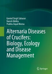 Alternaria Diseases of Crucifers: Biology, Ecology and Disease Management