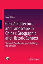 Geo-Architecture and Landscape in Chinas Geographic and Historic Context