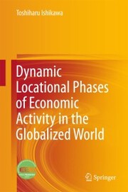 Dynamic Locational Phases of Economic Activity in the Globalized World