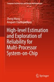 High-level Estimation and Exploration of Reliability for Multi-Processor System-on-Chip - Cover