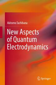 New Aspects of Quantum Electrodynamics - Cover