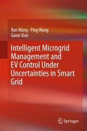 Intelligent Microgrid Management and EV Control Under Uncertainties in Smart Grid - Cover