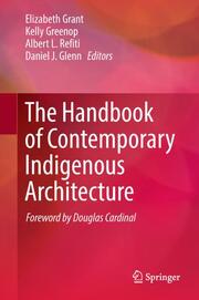 The Handbook of Contemporary Indigenous Architecture