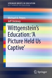 Wittgenstein's Education: 'A Picture Held Us Captive'
