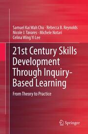 21st Century Skills Development Through Inquiry-Based Learning