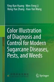 Color Illustration of Diagnosis and Control for Modern Sugarcane Diseases, Pests, and Weeds - Cover