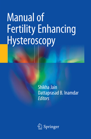 Manual of Fertility Enhancing Hysteroscopy