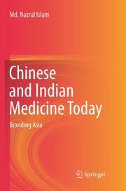 Chinese and Indian Medicine Today