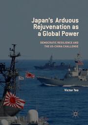 Japans Arduous Rejuvenation as a Global Power