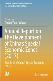 Annual Report on The Development of China's Special Economic Zones (2017)