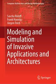 Modeling and Simulation of Invasive Applications and Architectures - Cover
