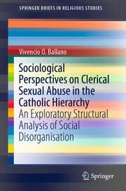 Sociological Perspectives on Clerical Sexual Abuse in the Catholic Hierarchy