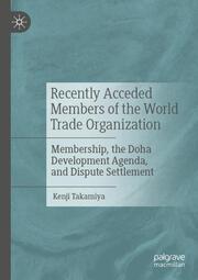 Recently Acceded Members of the World Trade Organization