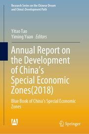 Annual Report on the Development of Chinas Special Economic Zones(2018)