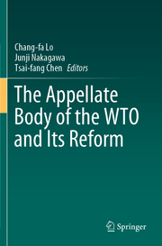 The Appellate Body of the WTO and Its Reform - Cover