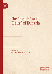 The 'Roads' and 'Belts' of Eurasia - Cover
