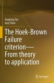 The Hoek-Brown Failure criterionFrom theory to application
