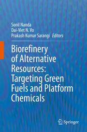 Biorefinery of Alternative Resources: Targeting Green Fuels and Platform Chemica - Cover
