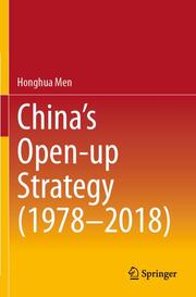 Chinas Open-up Strategy (1978-2018)