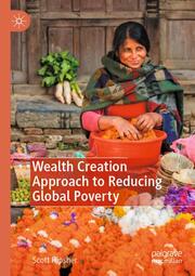 Wealth Creation Approach to Reducing Global Poverty