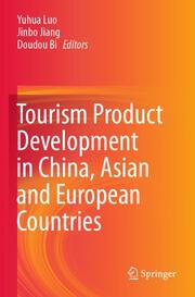 Tourism Product Development in China, Asian and European Countries
