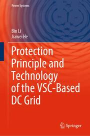 Protection Principle and Technology of the VSC-Based DC Grid