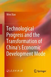 Technological Progress and the Transformation of Chinas Economic Development Mode