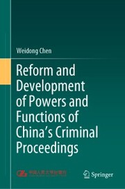 Reform and Development of Powers and Functions of China's Criminal Proceedings - Cover