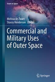 Commercial and Military Uses of Outer Space