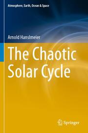 The Chaotic Solar Cycle
