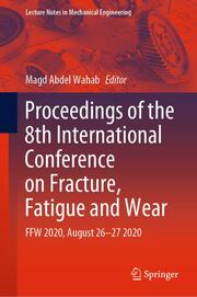 Proceedings of the 8th International Conference on Fracture, Fatigue and Wear - Cover