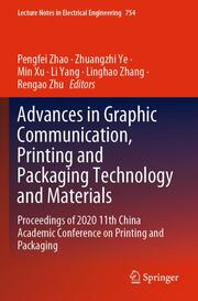 Advances in Graphic Communication, Printing and Packaging Technology and Materials