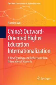 Chinas Outward-Oriented Higher Education Internationalization