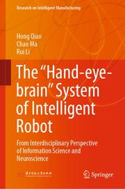 The Hand-eye-brain System of Intelligent Robot