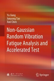 Non-Gaussian Random Vibration Fatigue Analysis and Accelerated Test - Cover