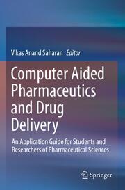 Computer Aided Pharmaceutics and Drug Delivery