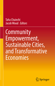 Community Empowerment, Sustainable Cities, and Transformative Economies