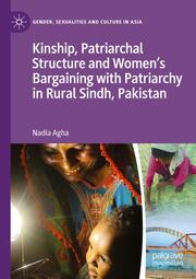 Kinship, Patriarchal Structure and Womens Bargaining with Patriarchy in Rural Sindh, Pakistan
