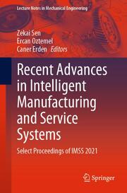 Recent Advances in Intelligent Manufacturing and Service Systems
