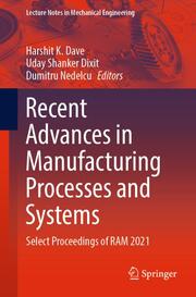 Recent Advances in Manufacturing Processes and Systems