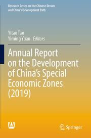 Annual Report on the Development of Chinas Special Economic Zones (2019)