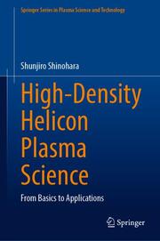 High-Density Helicon Plasma Science