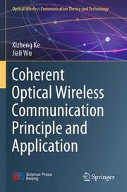 Coherent Optical Wireless Communication Principle and Application