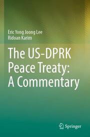 The US-DPRK Peace Treaty: A Commentary - Cover